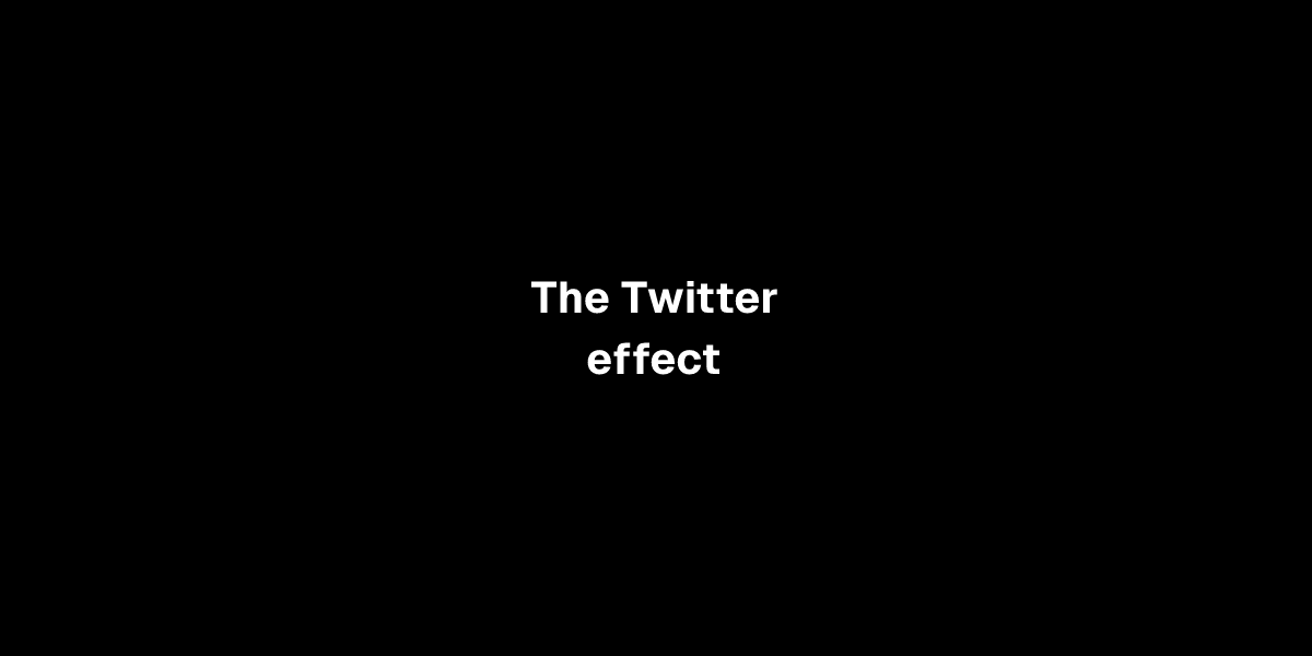 The Twitter effect